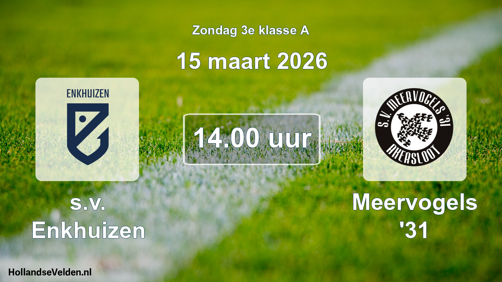 Scheduled Match: s.v. Enkhuizen - Meervogels '31 (15 March 2026)