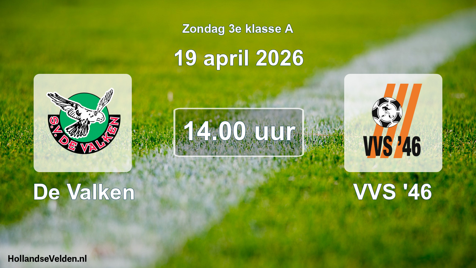 Scheduled Match: De Valken - VVS '46 (19 April 2026)
