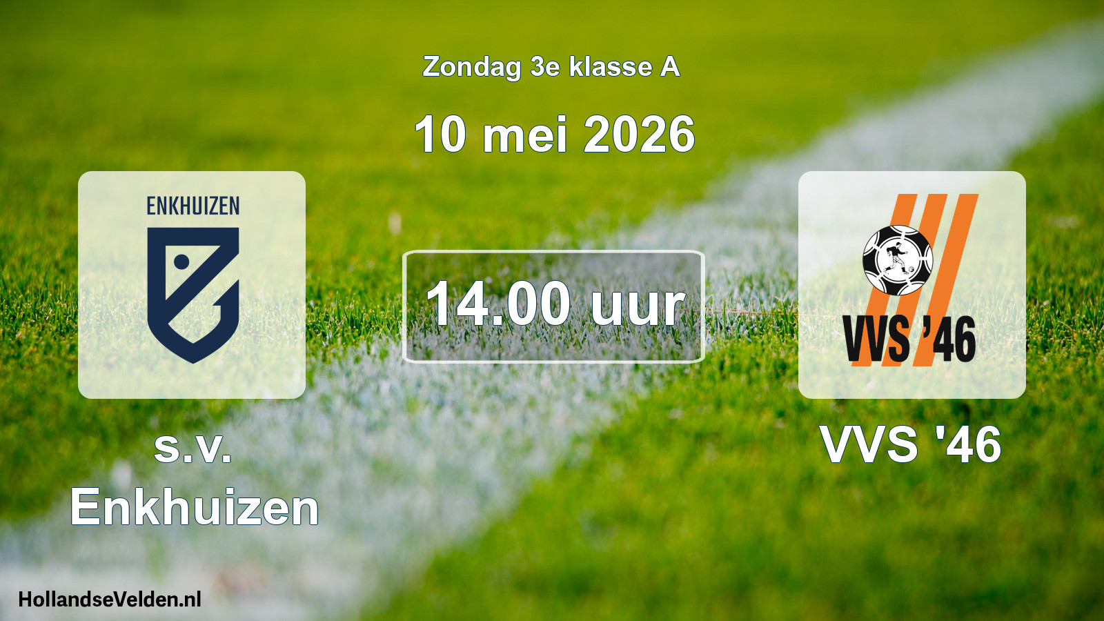 Scheduled Match: s.v. Enkhuizen - VVS '46 (10 May 2026)