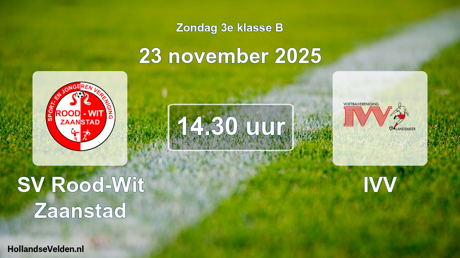 Scheduled Match: SV Rood-Wit Zaanstad - IVV (23 November 2025)