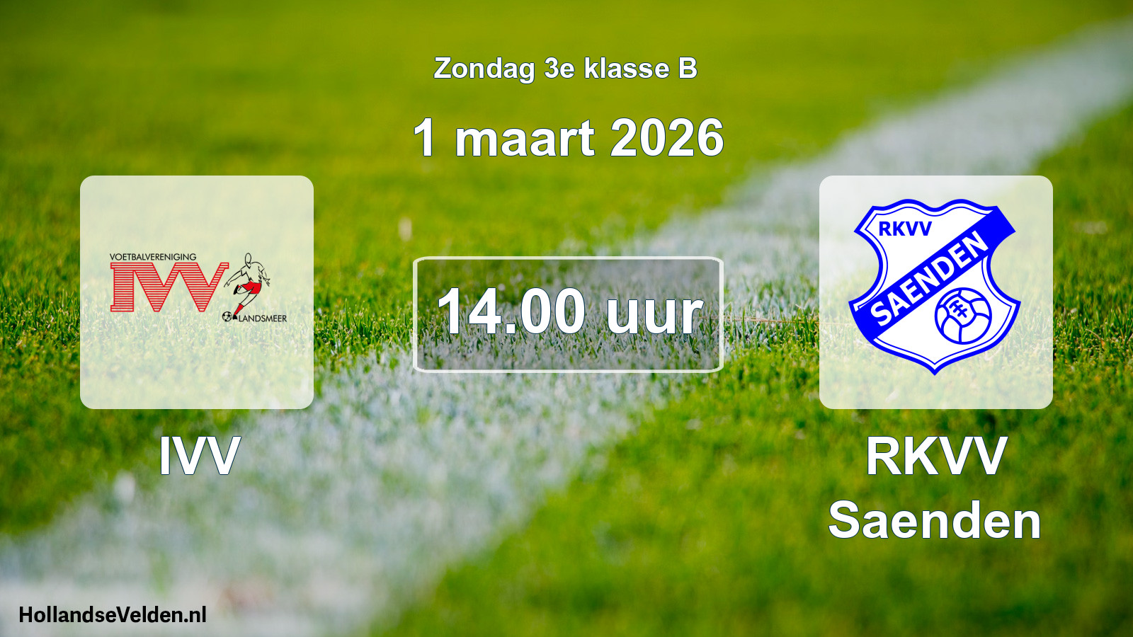 Scheduled Match: IVV - RKVV Saenden (1 March 2026)