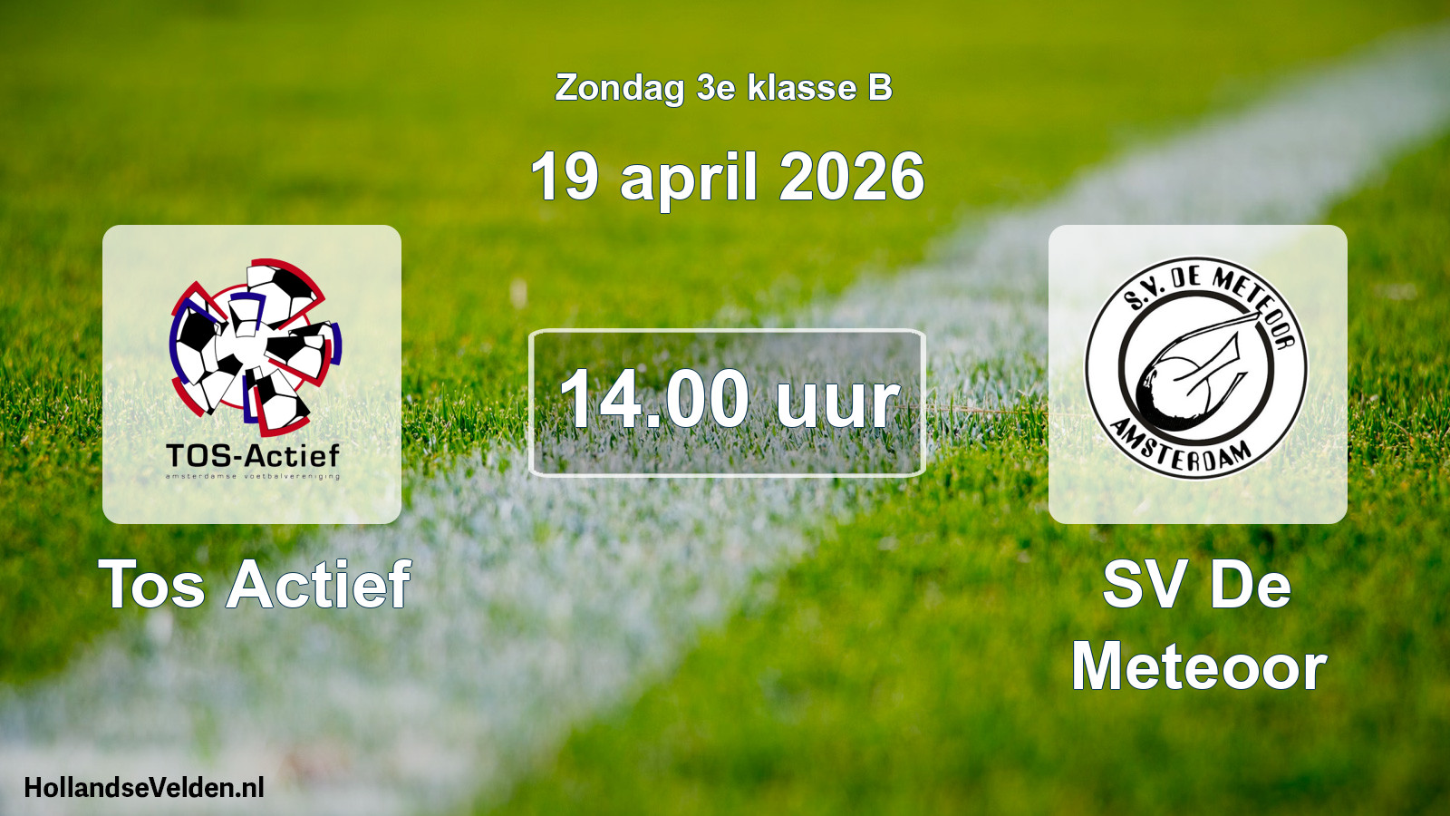Scheduled Match: Tos Actief - SV De Meteoor (19 April 2026)