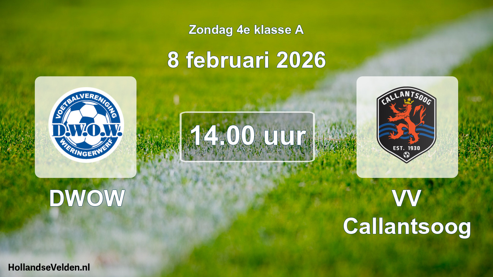 Scheduled Match: DWOW - VV Callantsoog (8 February 2026)