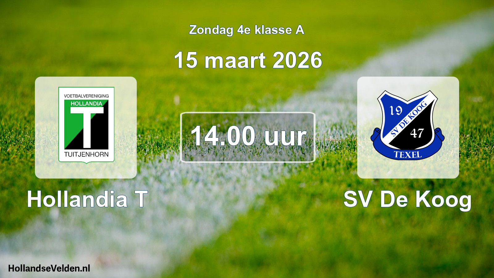 Scheduled Match: Hollandia T - SV De Koog (15 March 2026)