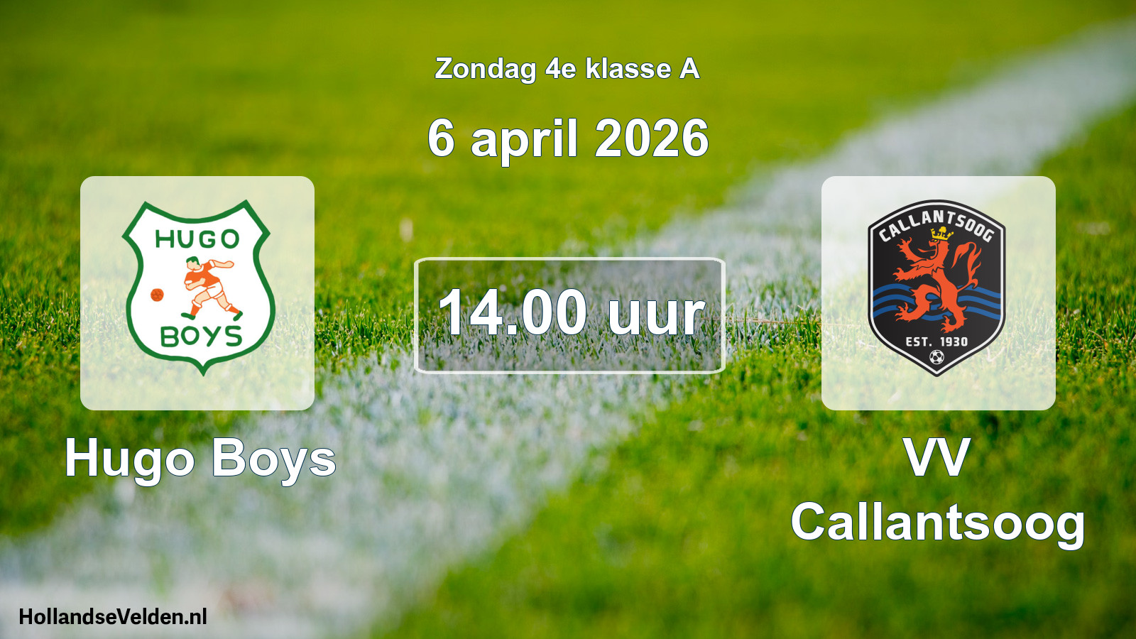 Scheduled Match: Hugo Boys - VV Callantsoog (6 April 2026)