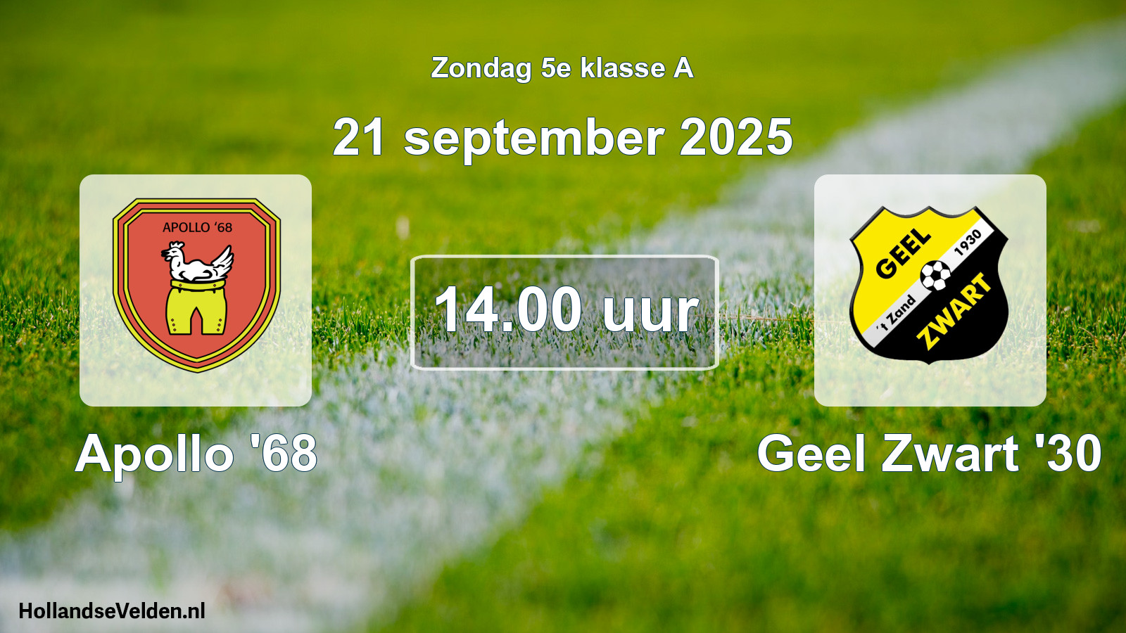Scheduled Match: Apollo '68 - Geel Zwart '30 (21 September 2025)