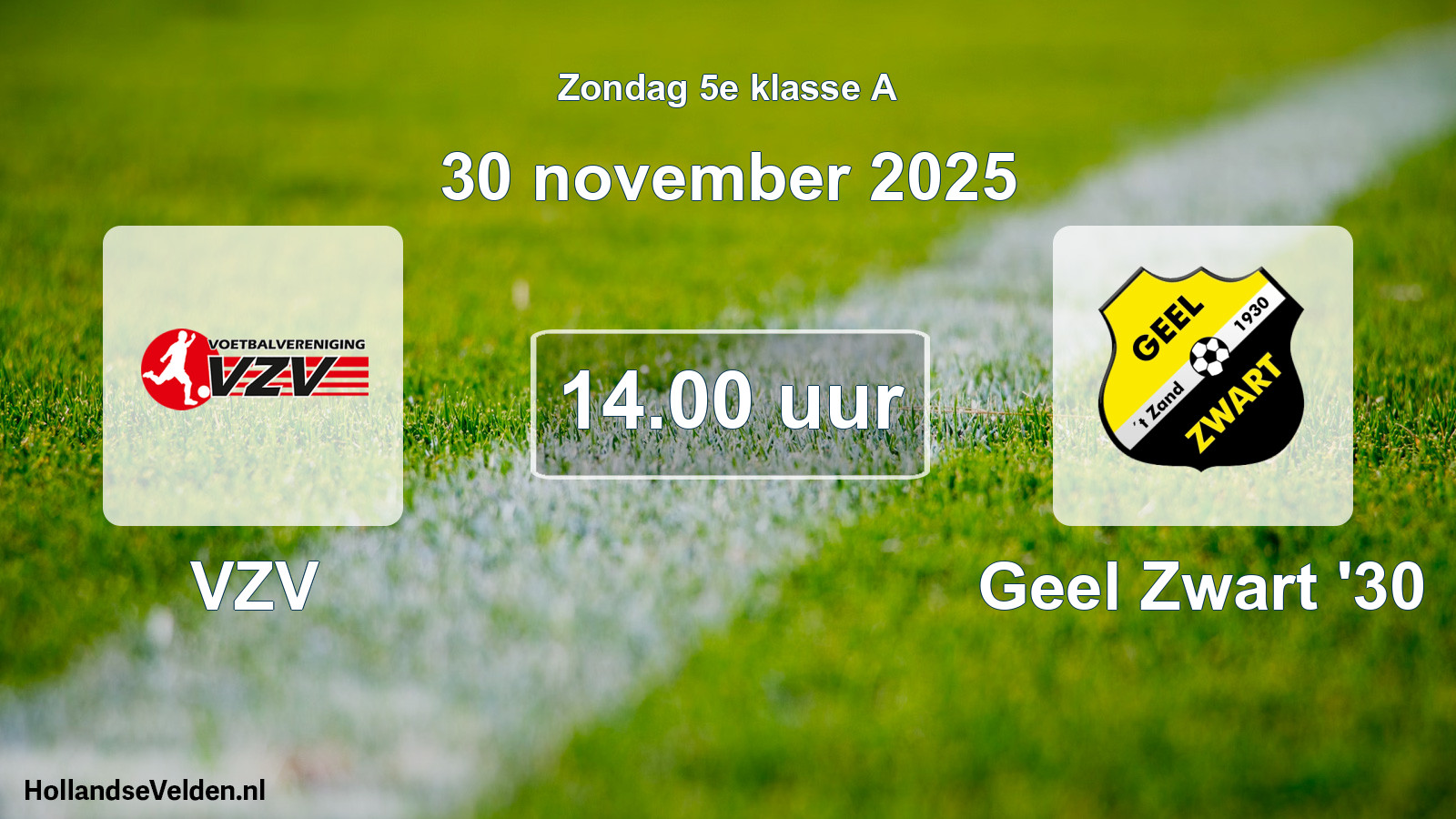 Scheduled Match: VZV - Geel Zwart '30 (30 November 2025)