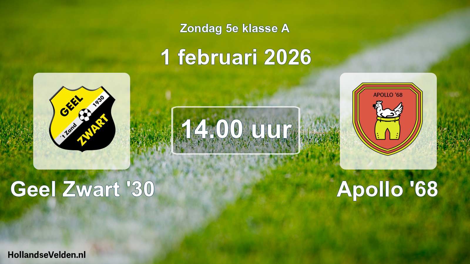 Scheduled Match: Geel Zwart '30 - Apollo '68 (1 February 2026)