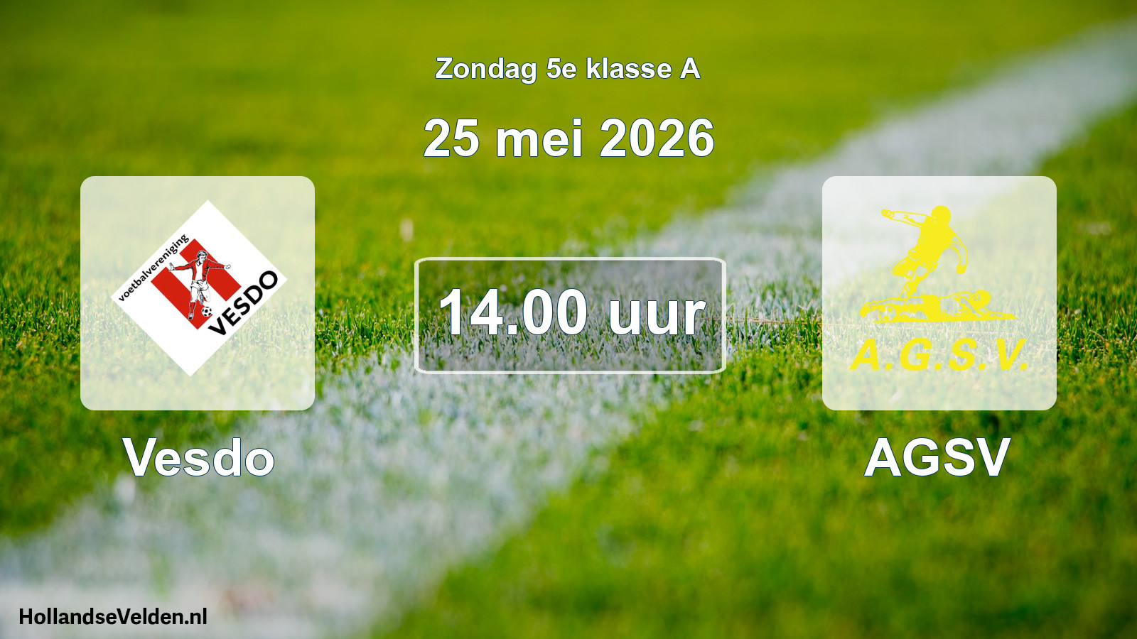 Scheduled Match: Vesdo - AGSV (25 May 2026)