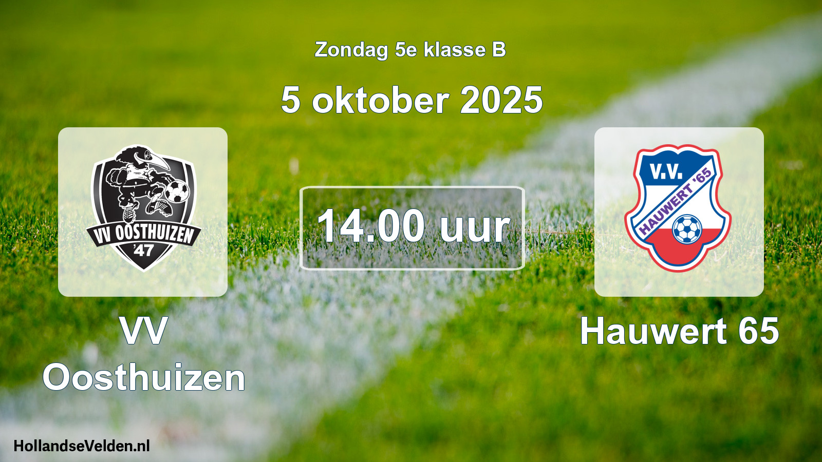 Scheduled Match: VV Oosthuizen - Hauwert 65 (5 October 2025)