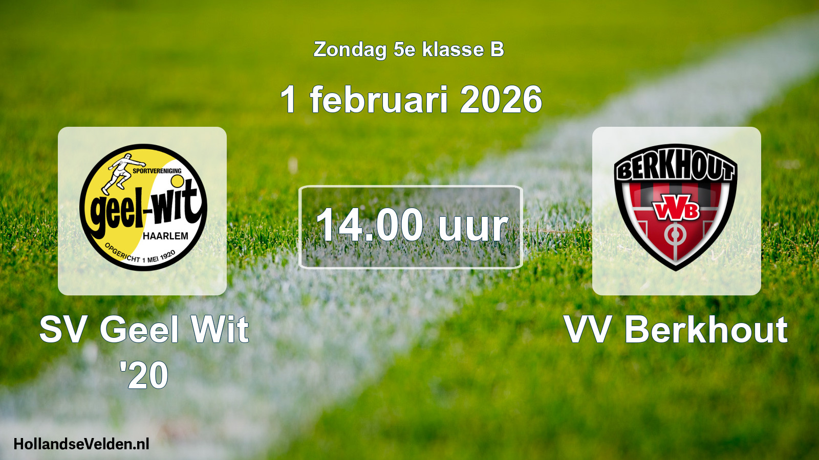 Scheduled Match: SV Geel Wit '20 - VV Berkhout (1 February 2026)