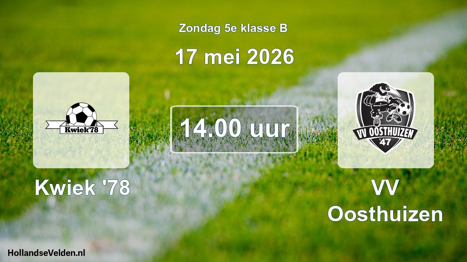Scheduled Match: Kwiek '78 - VV Oosthuizen (17 May 2026)