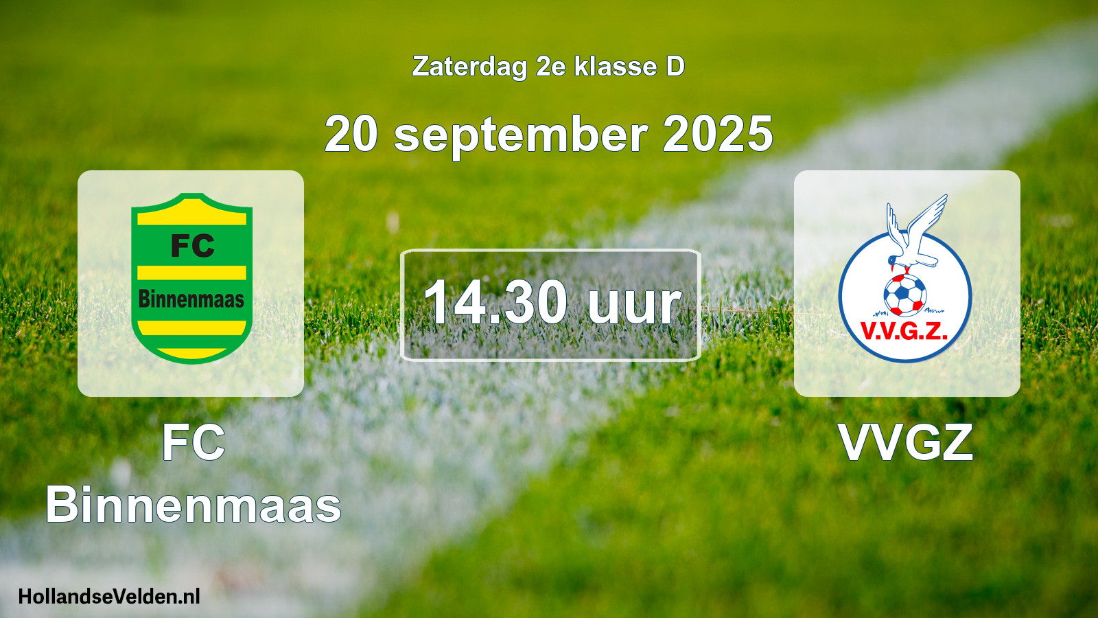 Geplande wedstrijd: FC Binnenmaas - VVGZ (20 september 2025)