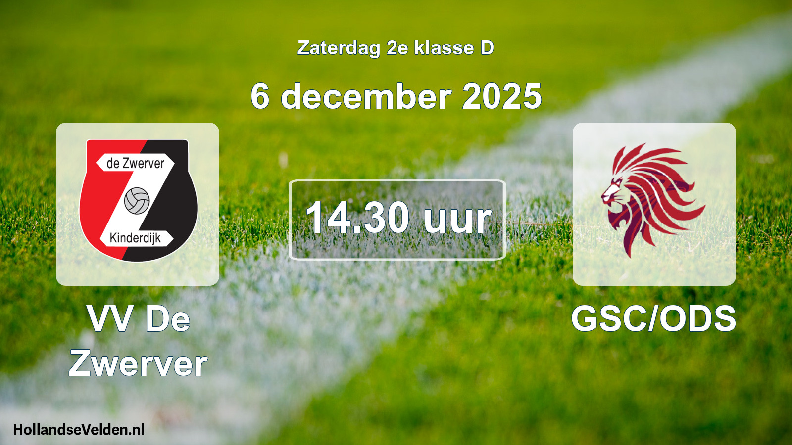 Scheduled Match: VV De Zwerver - GSC/ODS (6 December 2025)