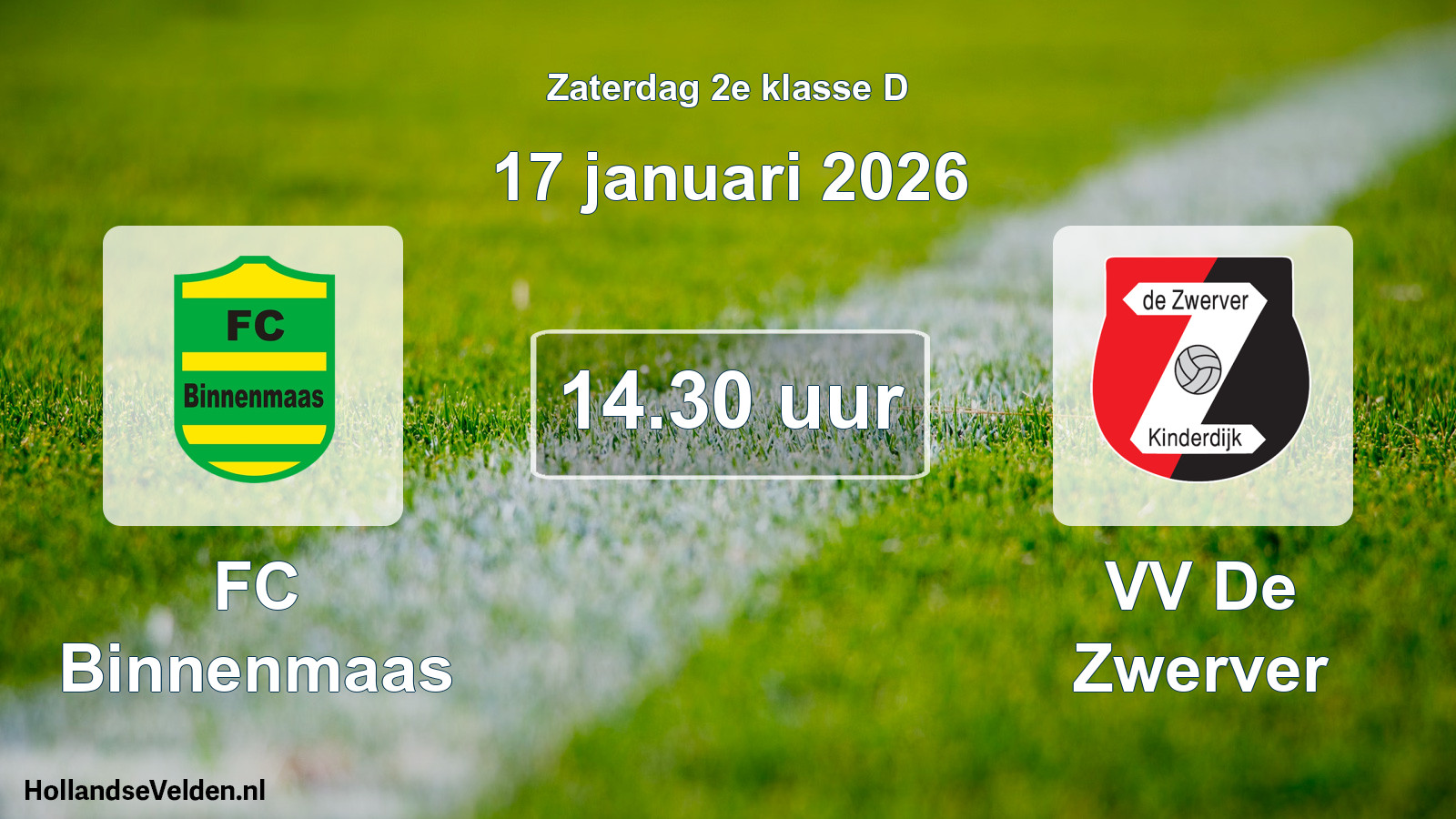 Geplande wedstrijd: FC Binnenmaas - VV De Zwerver (17 januari 2026)