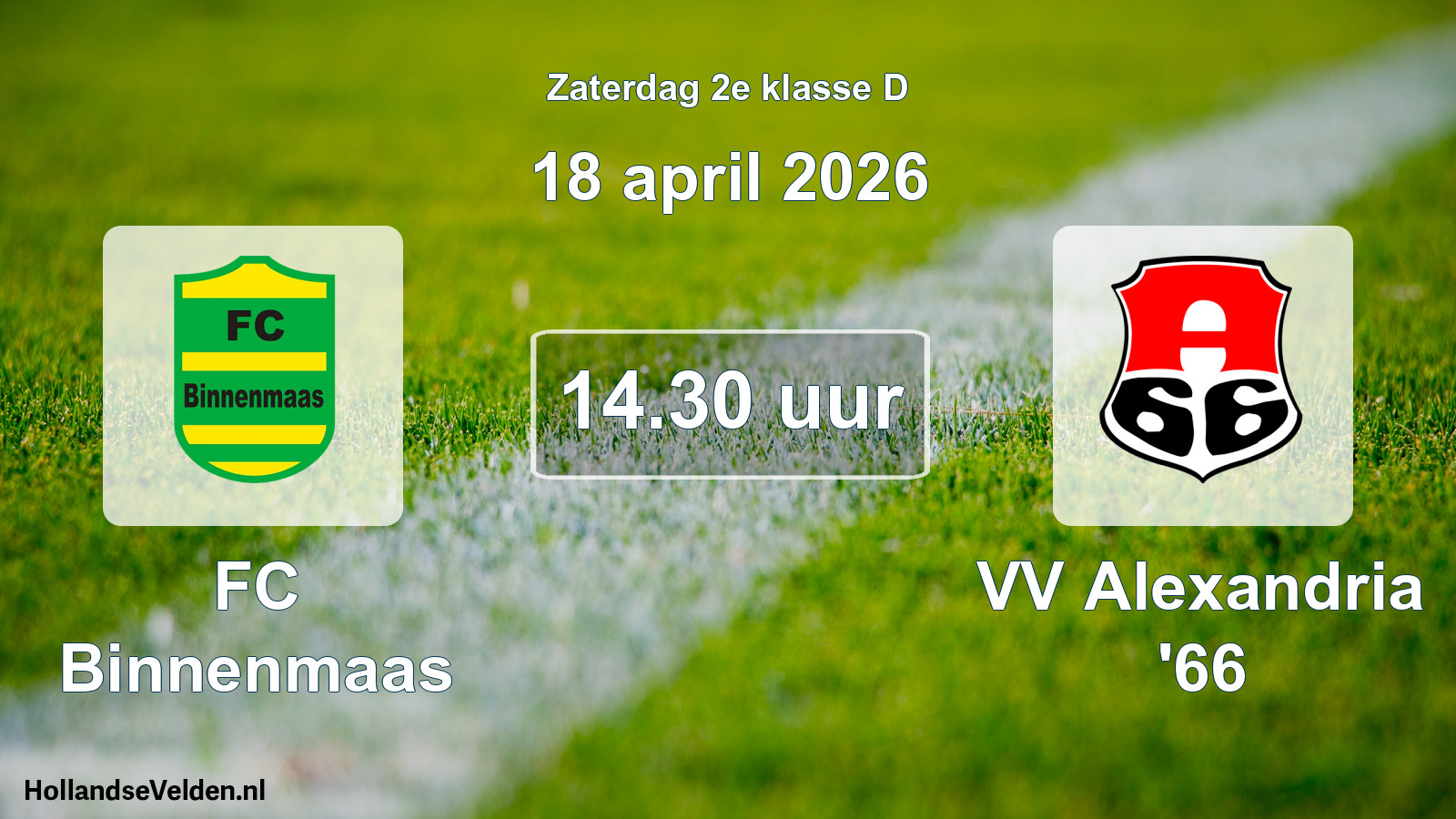 Geplande wedstrijd: FC Binnenmaas - VV Alexandria '66 (18 april 2026)