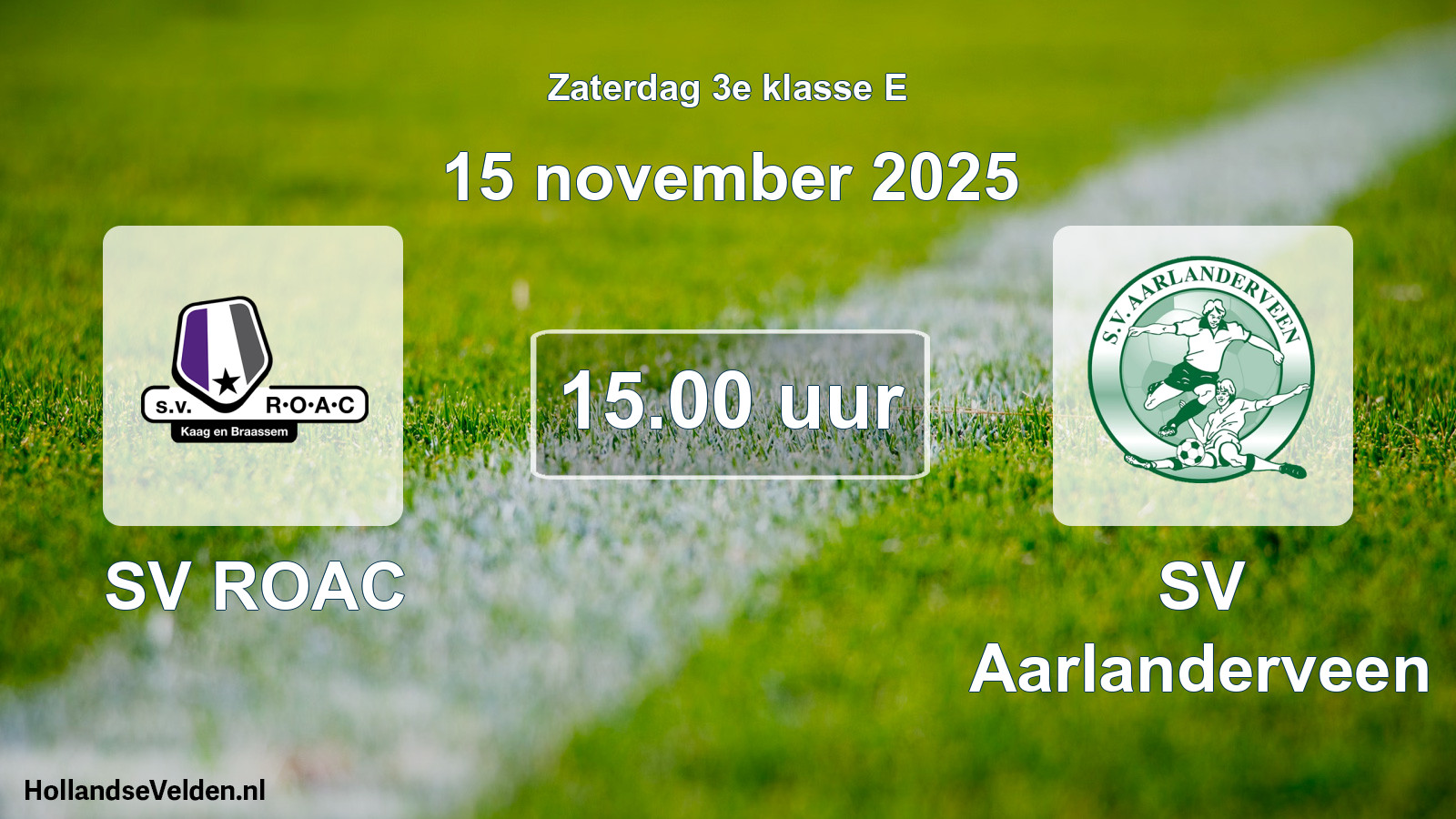 Geplande wedstrijd: SV ROAC - SV Aarlanderveen (15 november 2025)