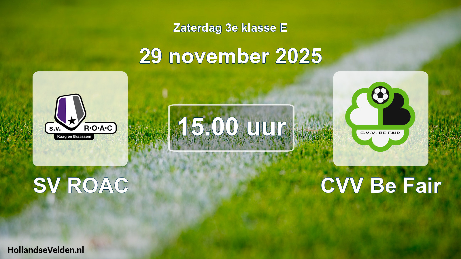 Geplande wedstrijd: SV ROAC - CVV Be Fair (29 november 2025)