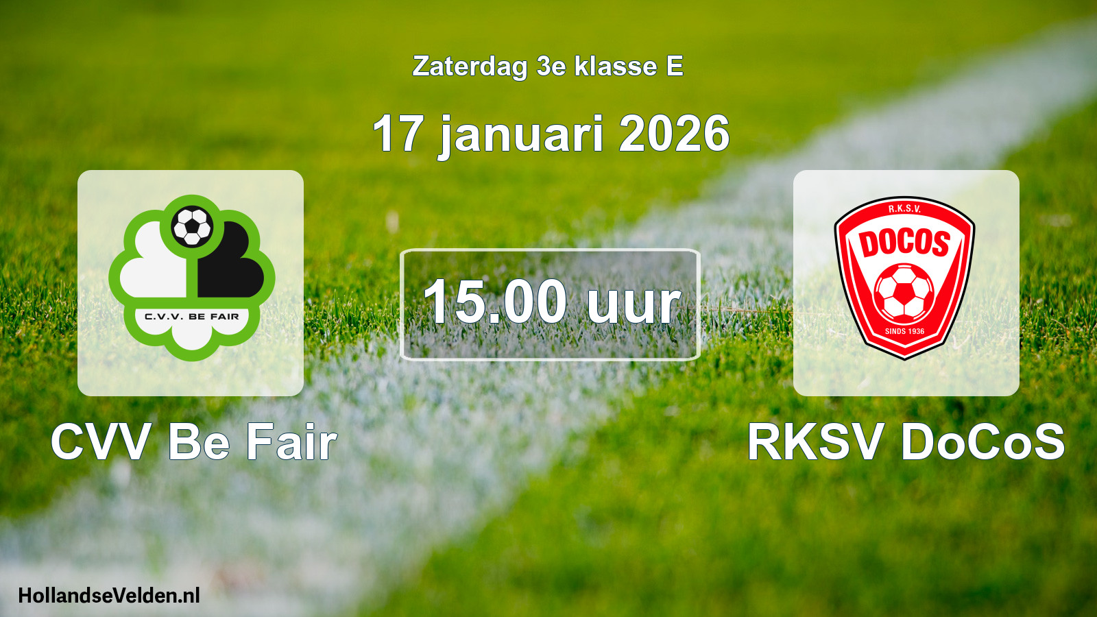 Geplande wedstrijd: CVV Be Fair - RKSV DoCoS (17 januari 2026)