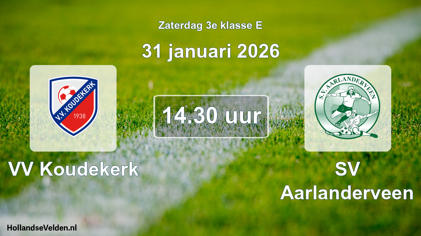 Geplande wedstrijd: VV Koudekerk - SV Aarlanderveen (31 januari 2026)