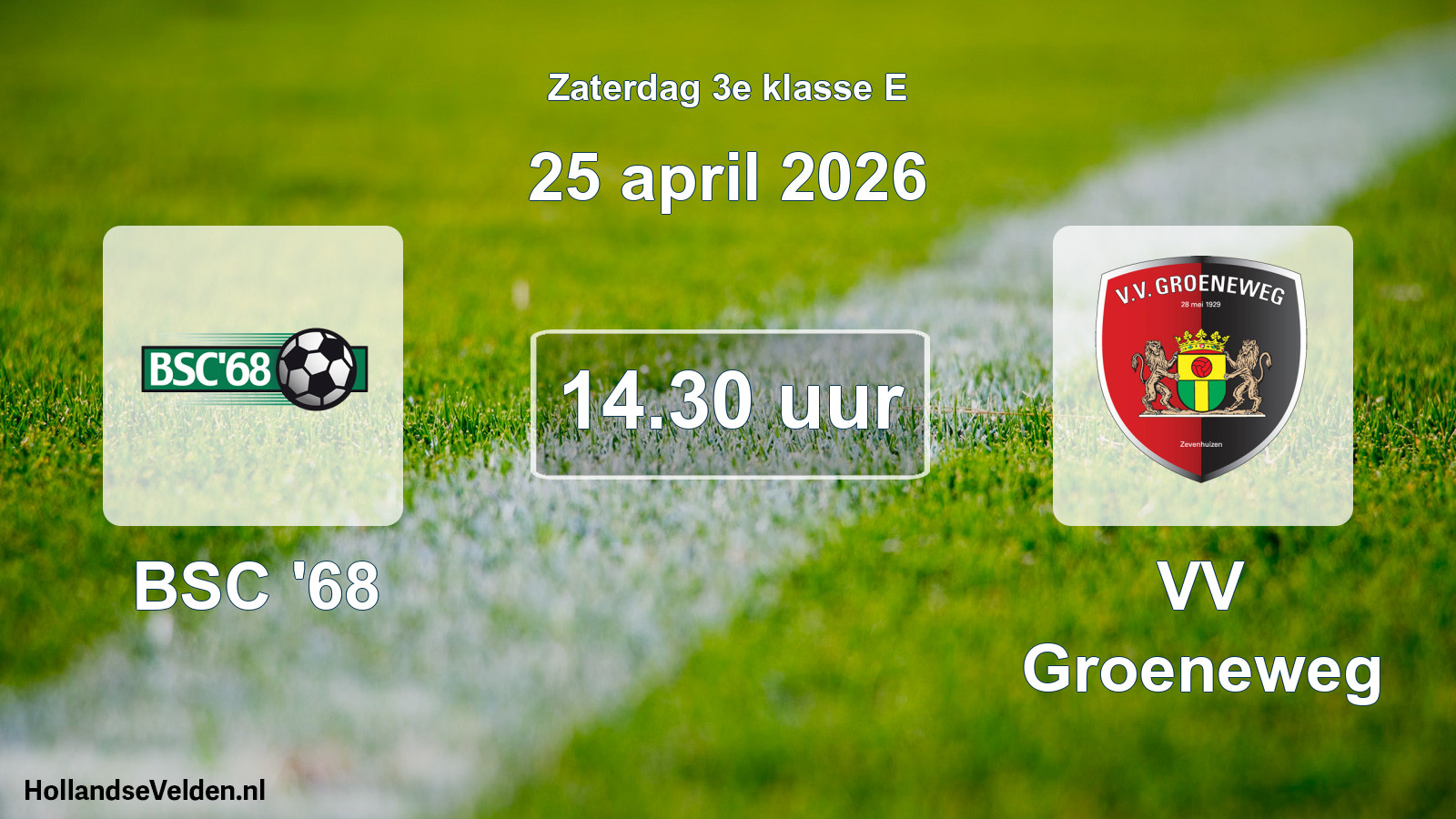 Geplande wedstrijd: BSC '68 - VV Groeneweg (25 april 2026)