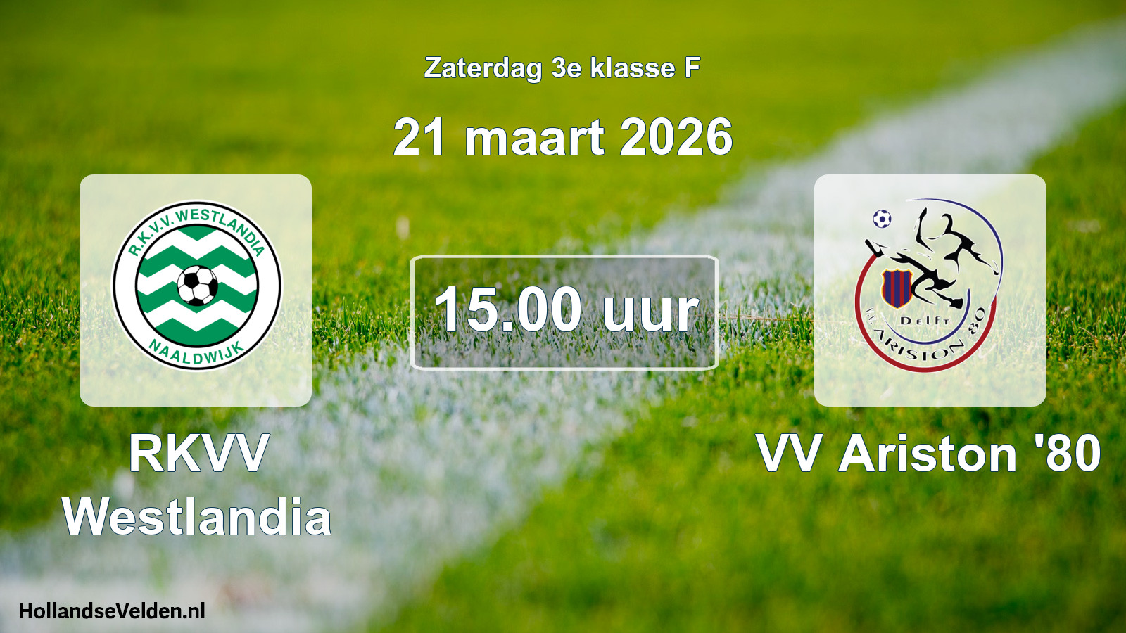 Scheduled Match: RKVV Westlandia - VV Ariston '80 (21 March 2026)
