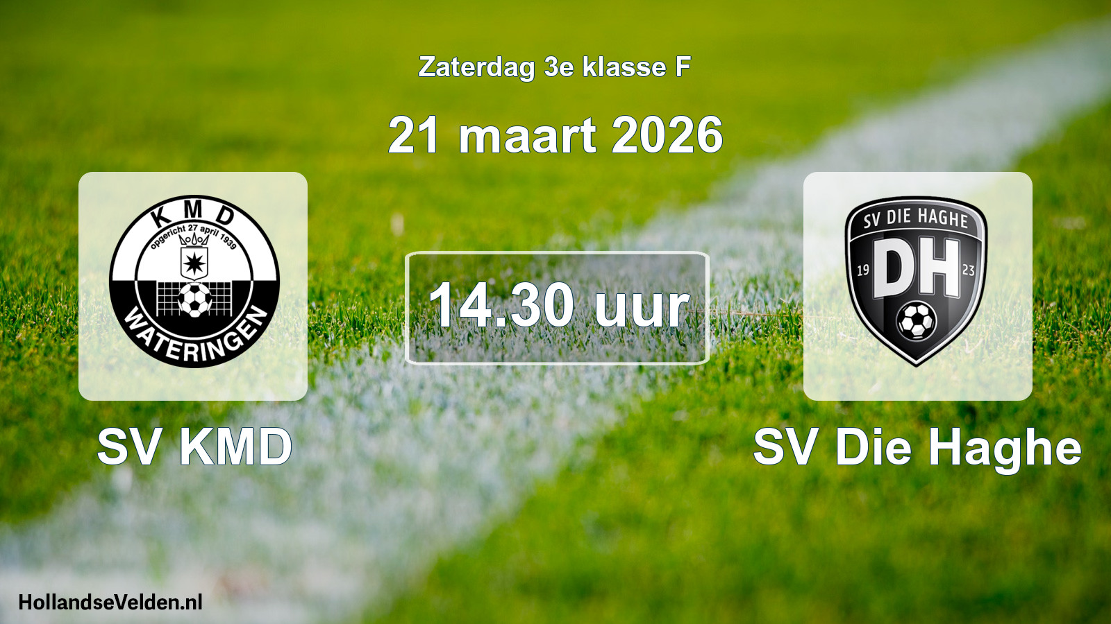 Scheduled Match: SV KMD - SV Die Haghe (21 March 2026)