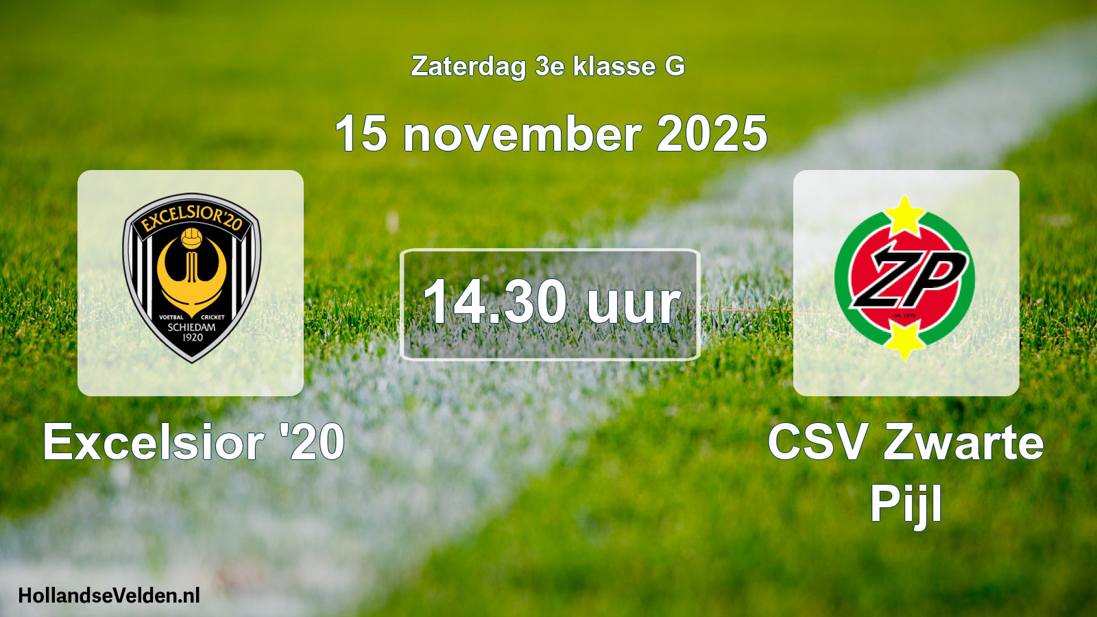 Scheduled Match: Excelsior '20 - CSV Zwarte Pijl (15 November 2025)