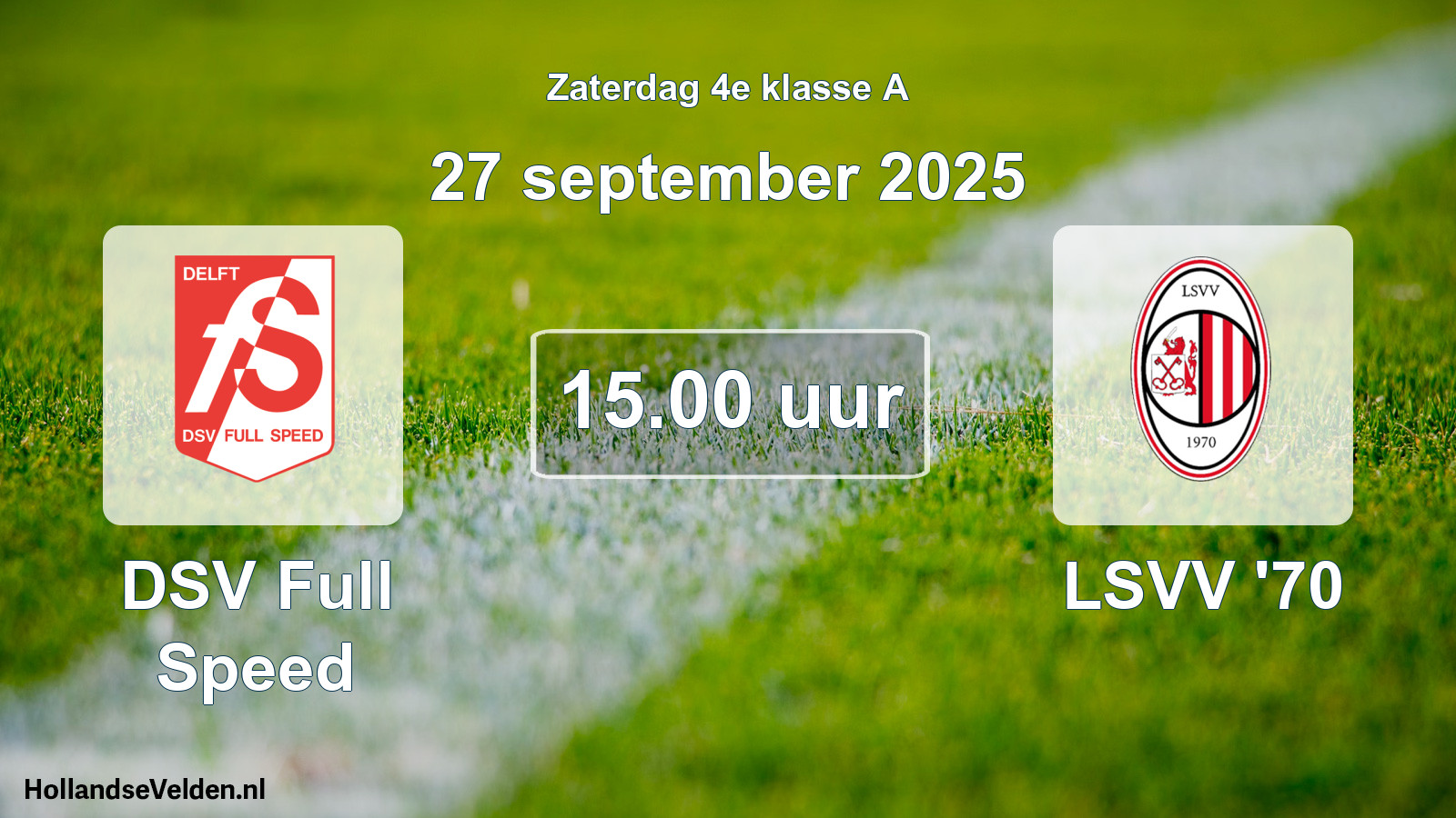 Geplande wedstrijd: DSV Full Speed - LSVV '70 (27 september 2025)