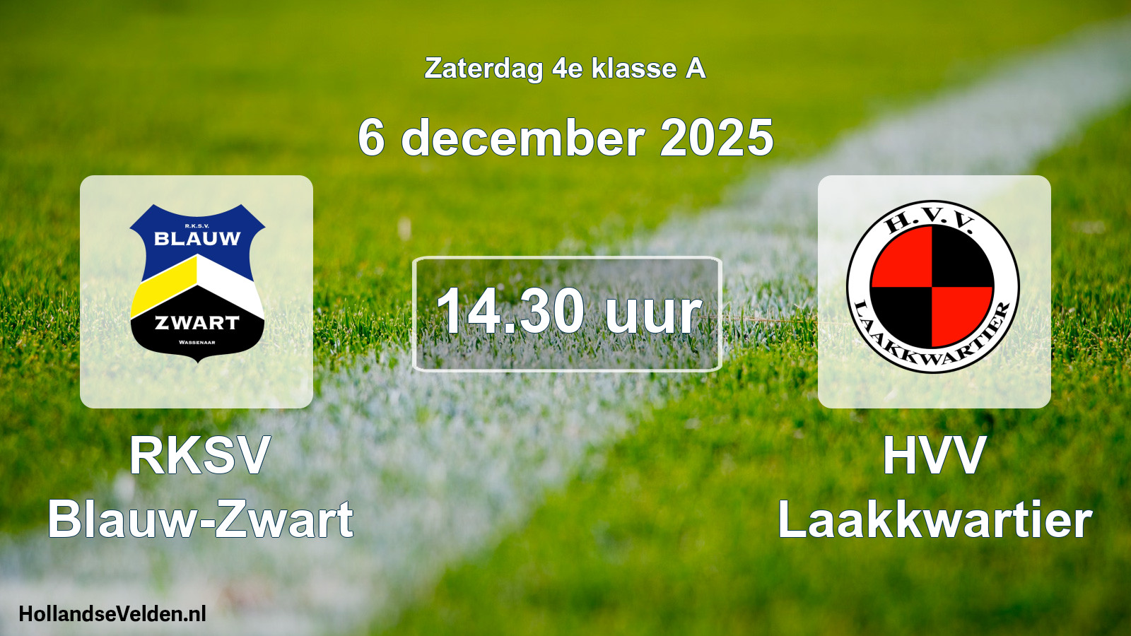 Geplande wedstrijd: RKSV Blauw-Zwart - HVV Laakkwartier (6 december 2025)