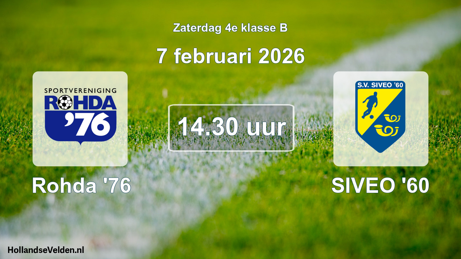 Scheduled Match: Rohda '76 - SIVEO '60 (7 February 2026)