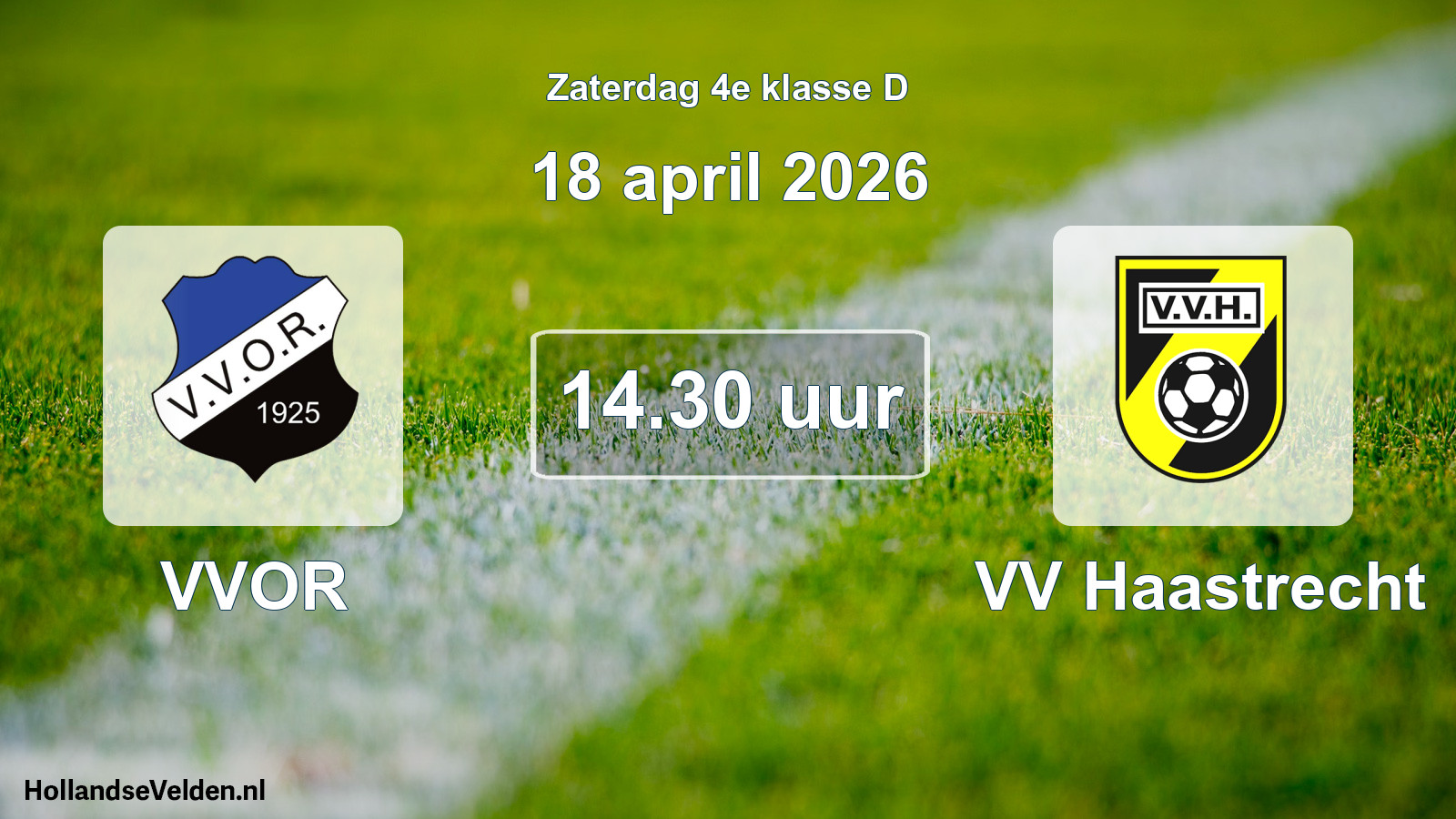 Scheduled Match: VVOR - VV Haastrecht (18 April 2026)
