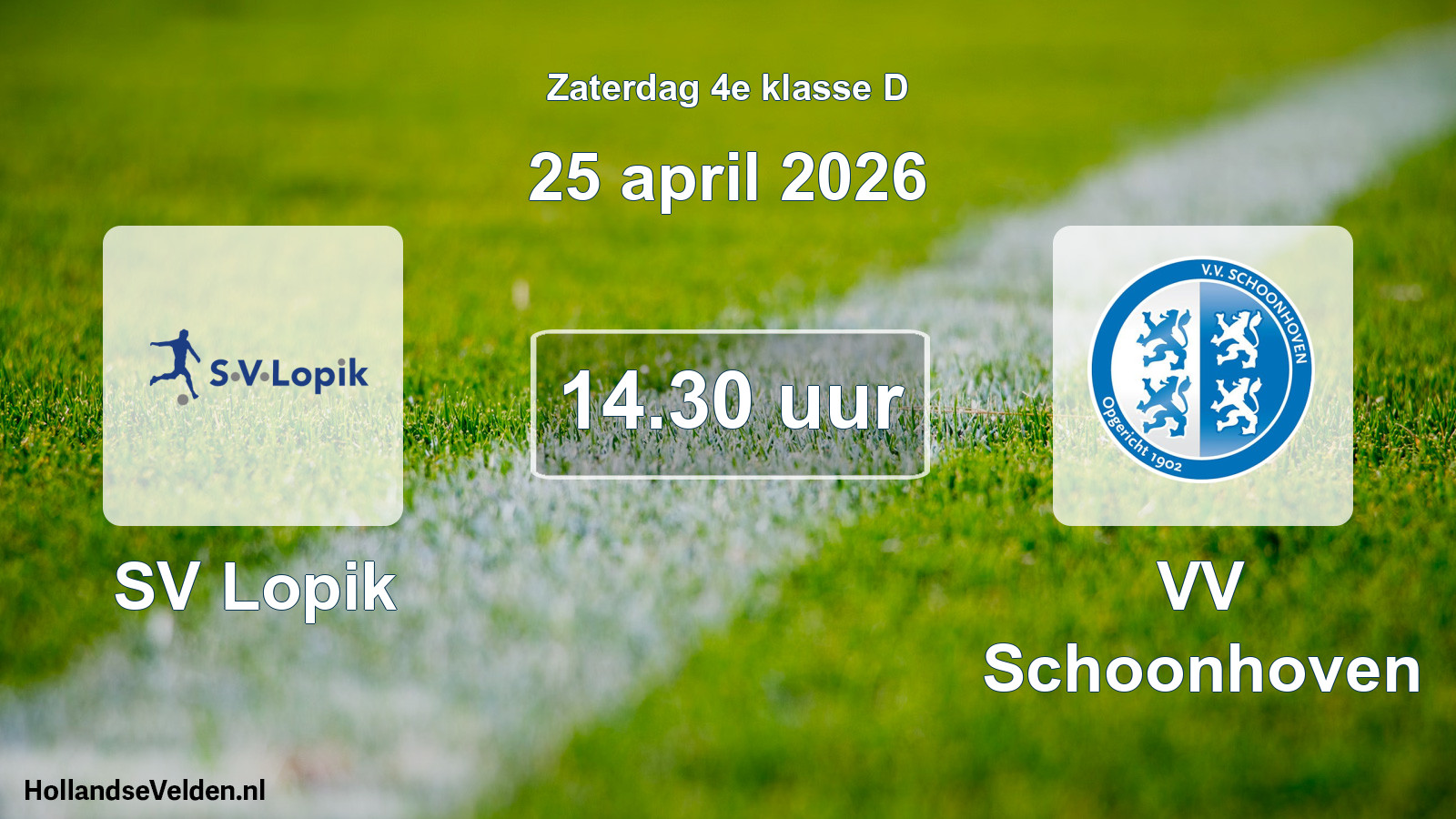 Geplande wedstrijd: SV Lopik - VV Schoonhoven (25 april 2026)