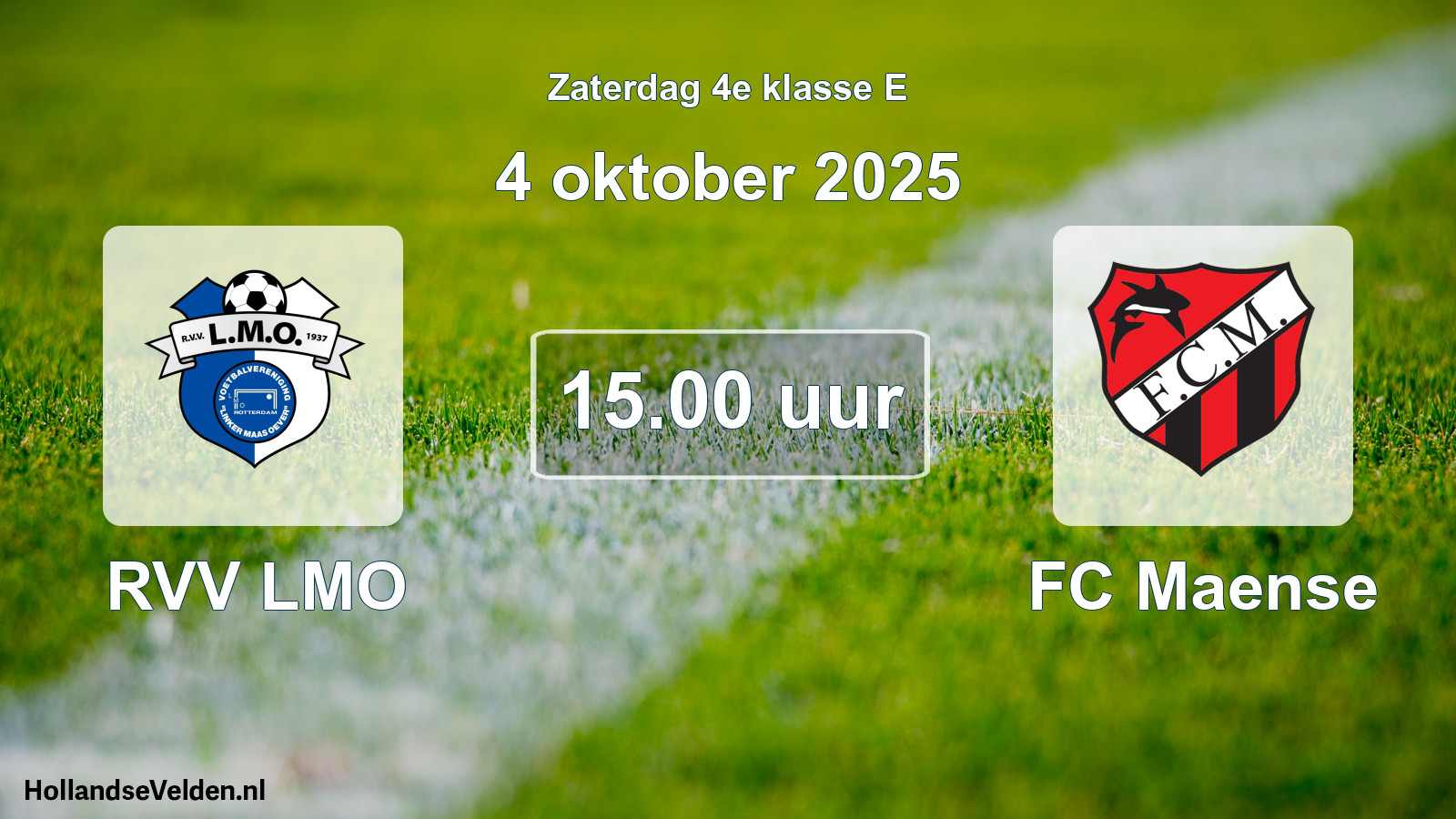 Scheduled Match: RVV LMO - FC Maense (4 October 2025)