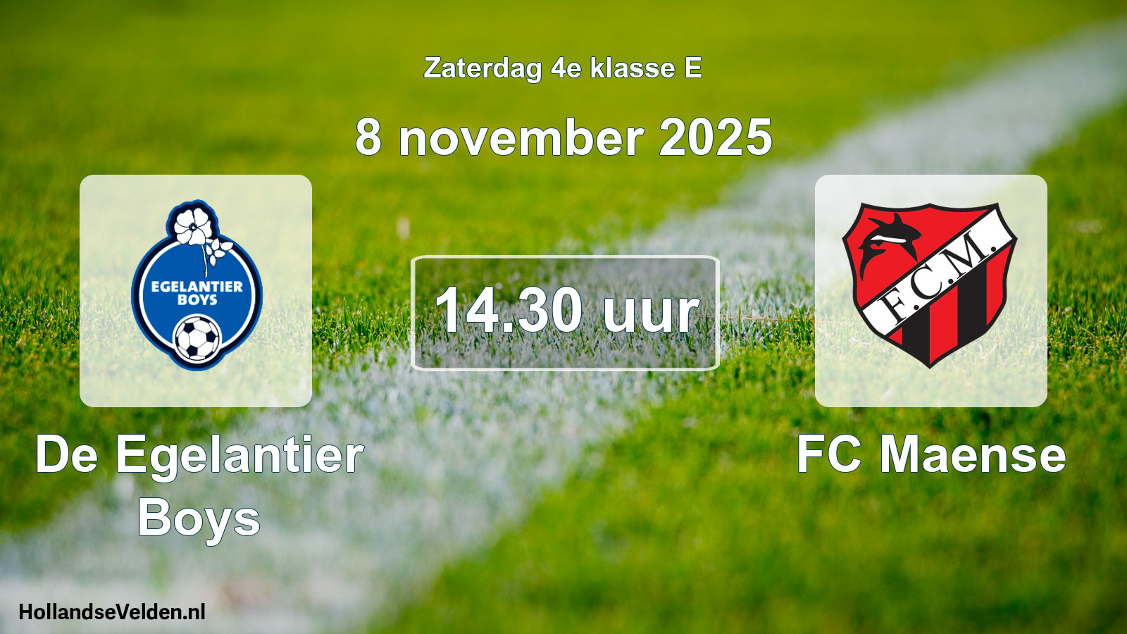 Scheduled Match: De Egelantier Boys - FC Maense (8 November 2025)