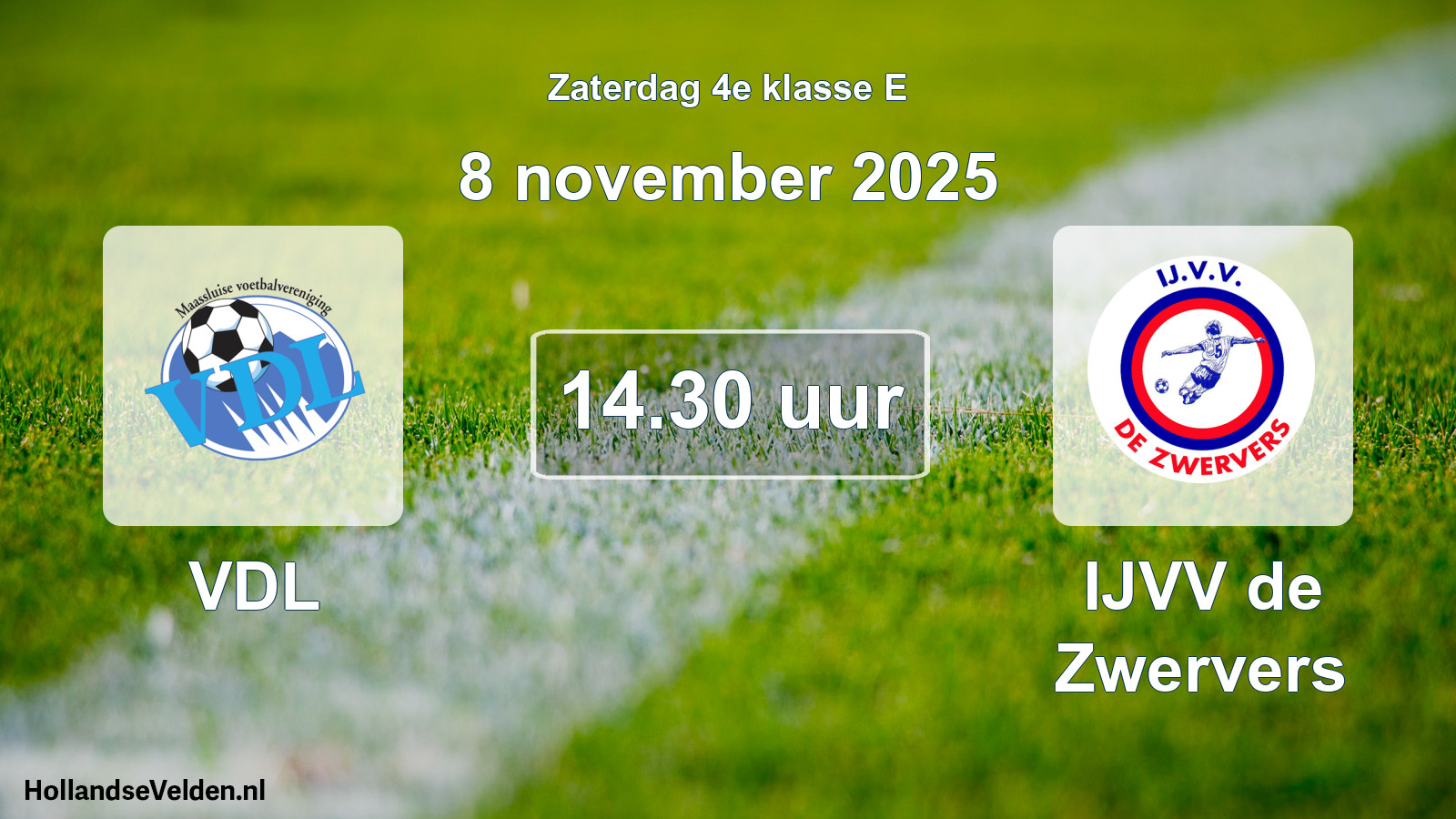 Scheduled Match: VDL - IJVV de Zwervers (8 November 2025)