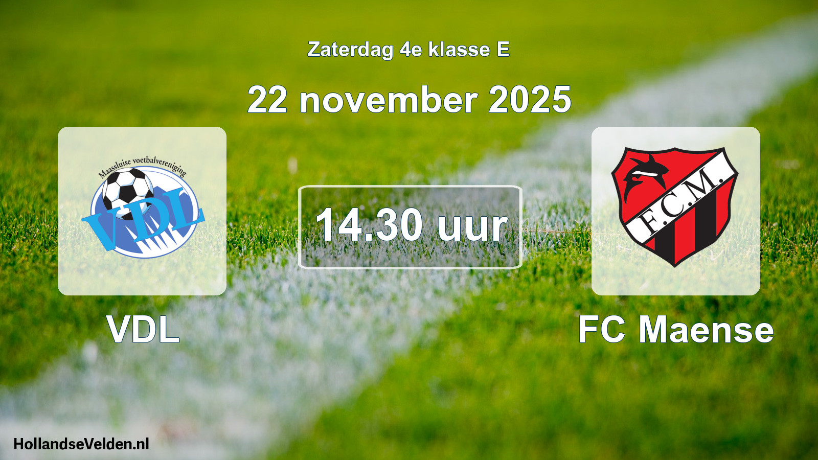 Scheduled Match: VDL - FC Maense (22 November 2025)
