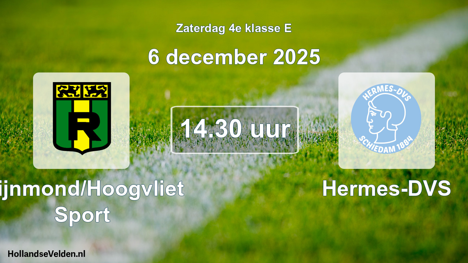 Scheduled Match: Rijnmond/Hoogvliet Sport - Hermes-DVS (6 December 2025)