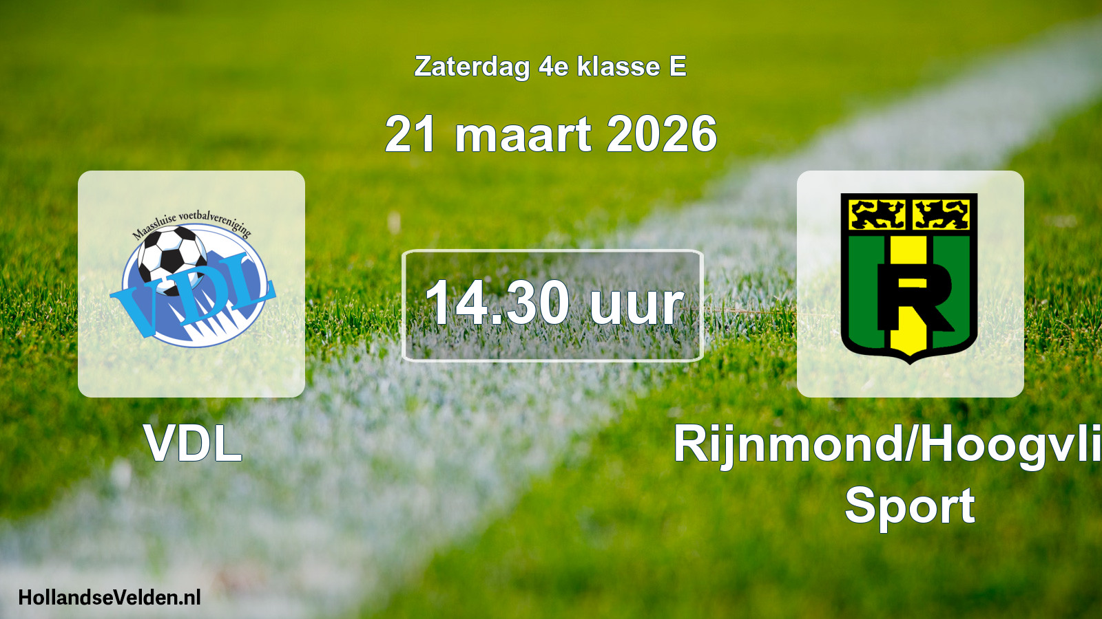 Geplande wedstrijd: VDL - Rijnmond/Hoogvliet Sport (21 maart 2026)