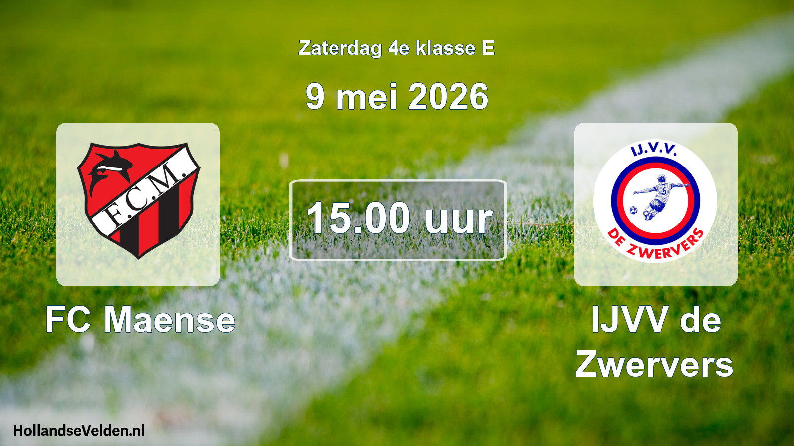 Scheduled Match: FC Maense - IJVV de Zwervers (9 May 2026)