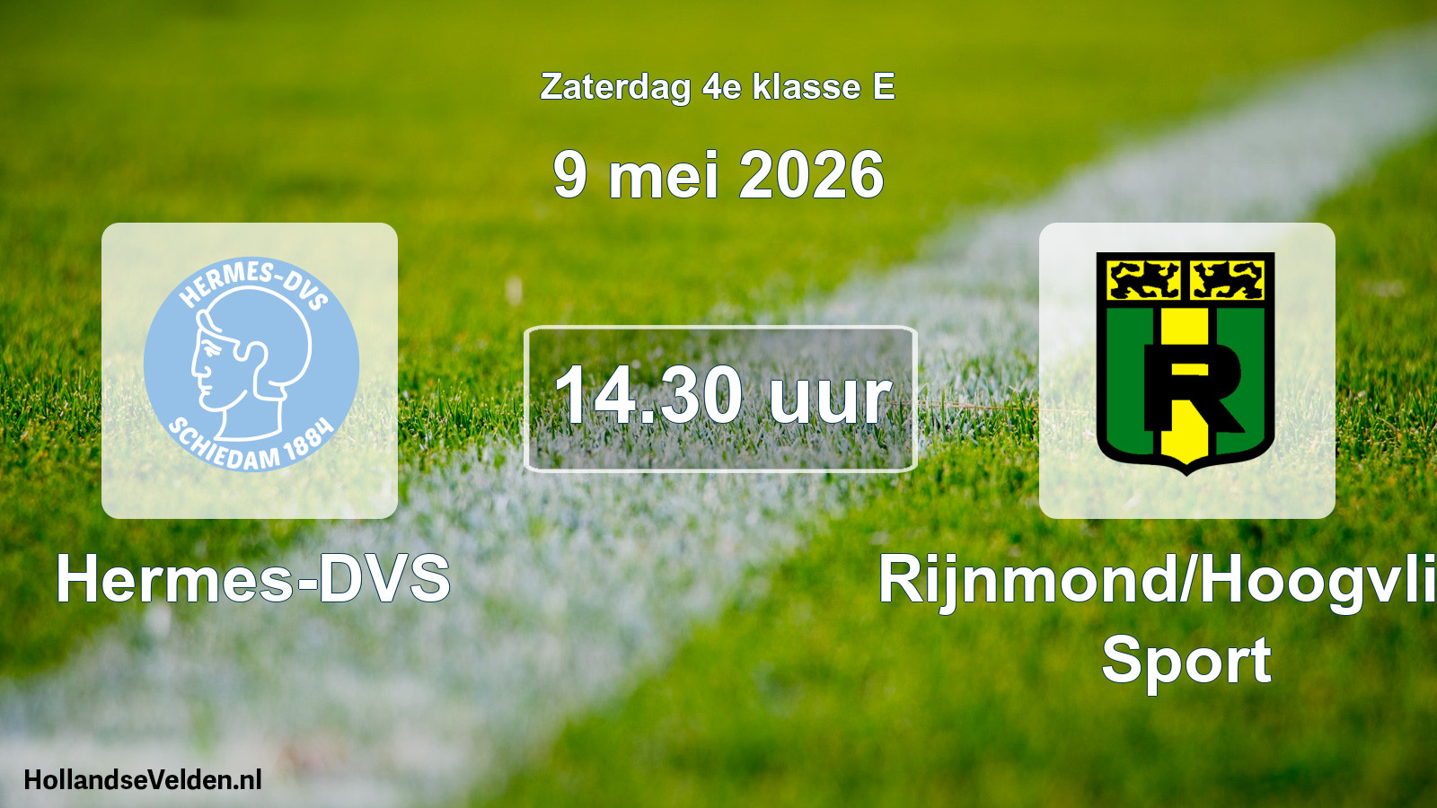 Scheduled Match: Hermes-DVS - Rijnmond/Hoogvliet Sport (9 May 2026)