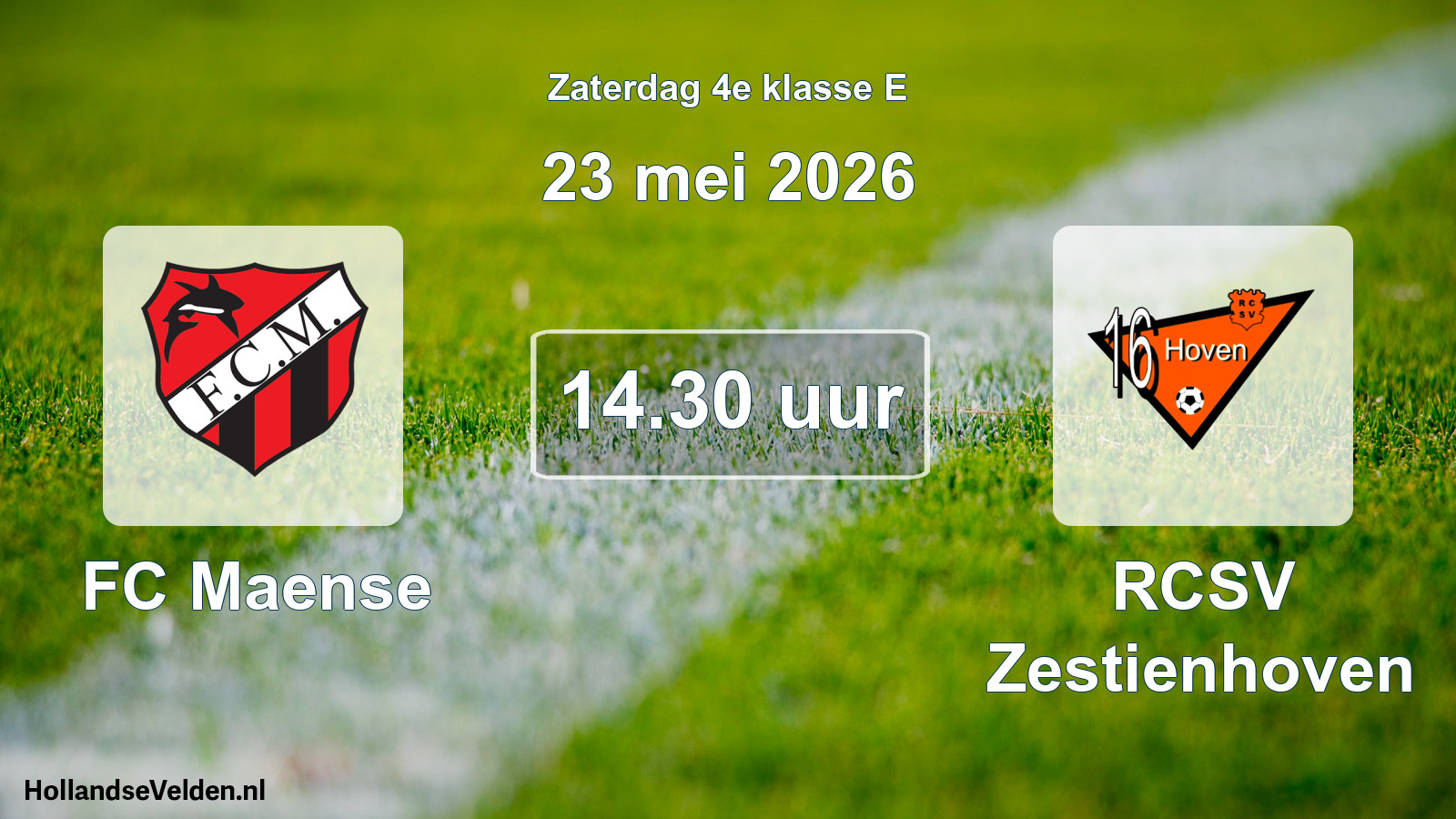 Scheduled Match: FC Maense - RCSV Zestienhoven (23 May 2026)