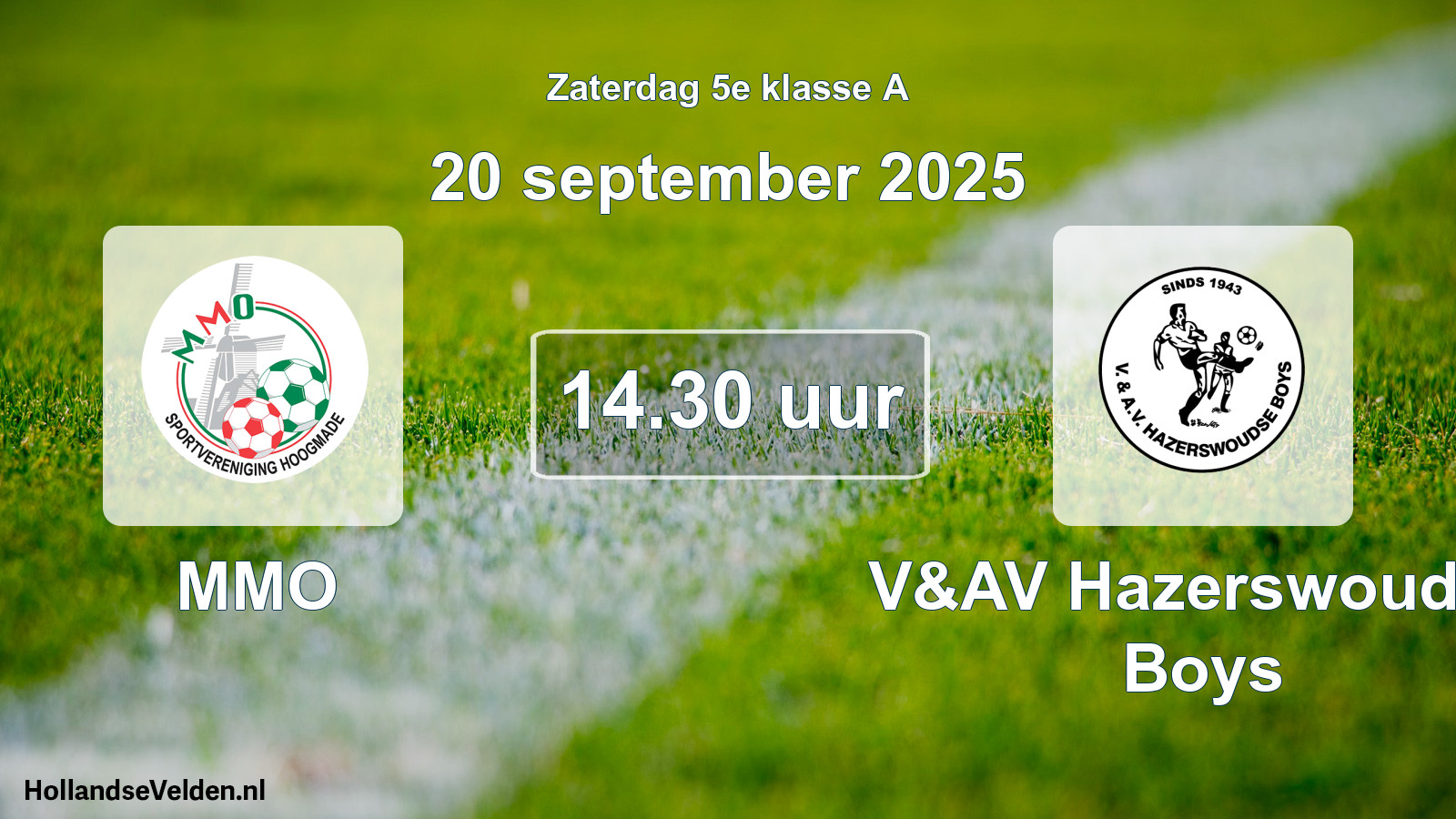 Geplande wedstrijd: MMO - V&AV Hazerswoudse Boys (20 september 2025)