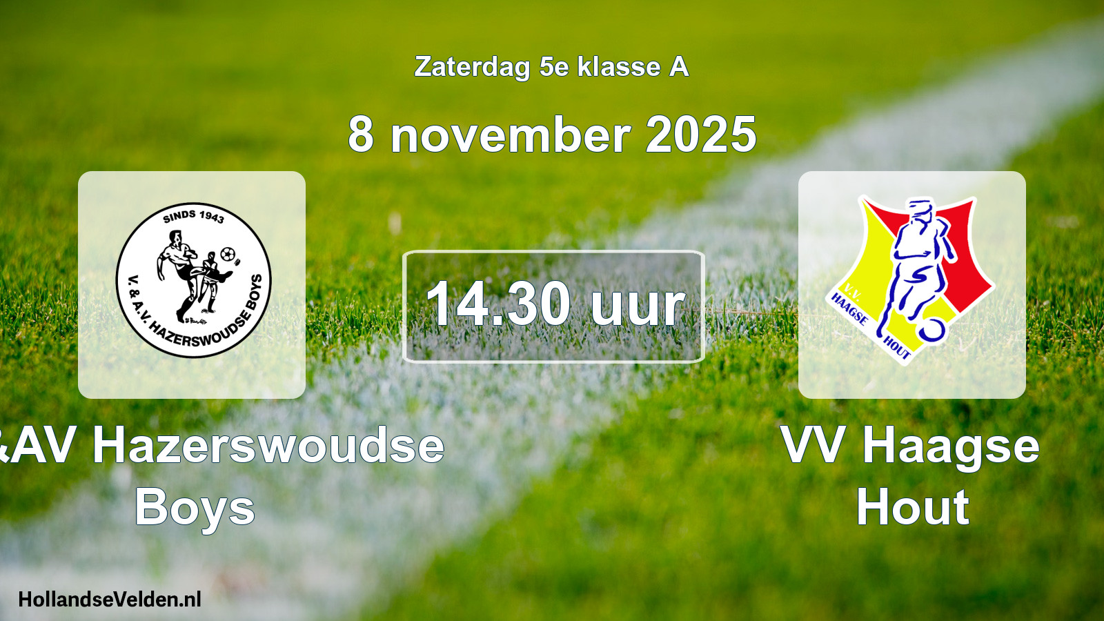 Scheduled Match: V&AV Hazerswoudse Boys - VV Haagse Hout (8 November 2025)