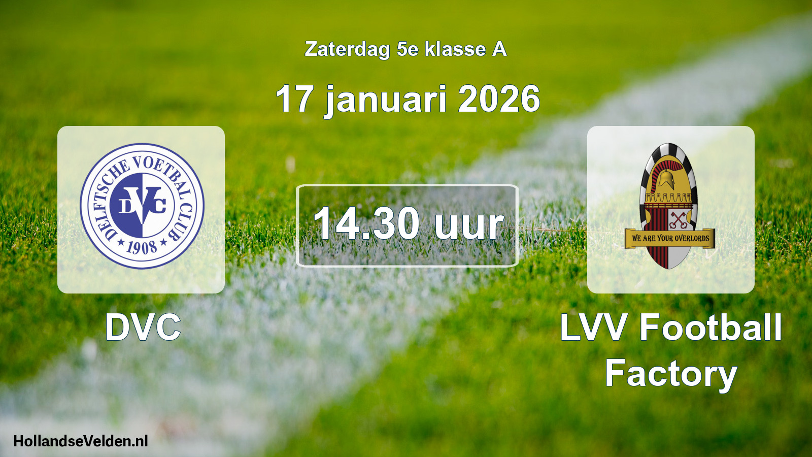 Scheduled Match: DVC - LVV Football Factory (17 January 2026)