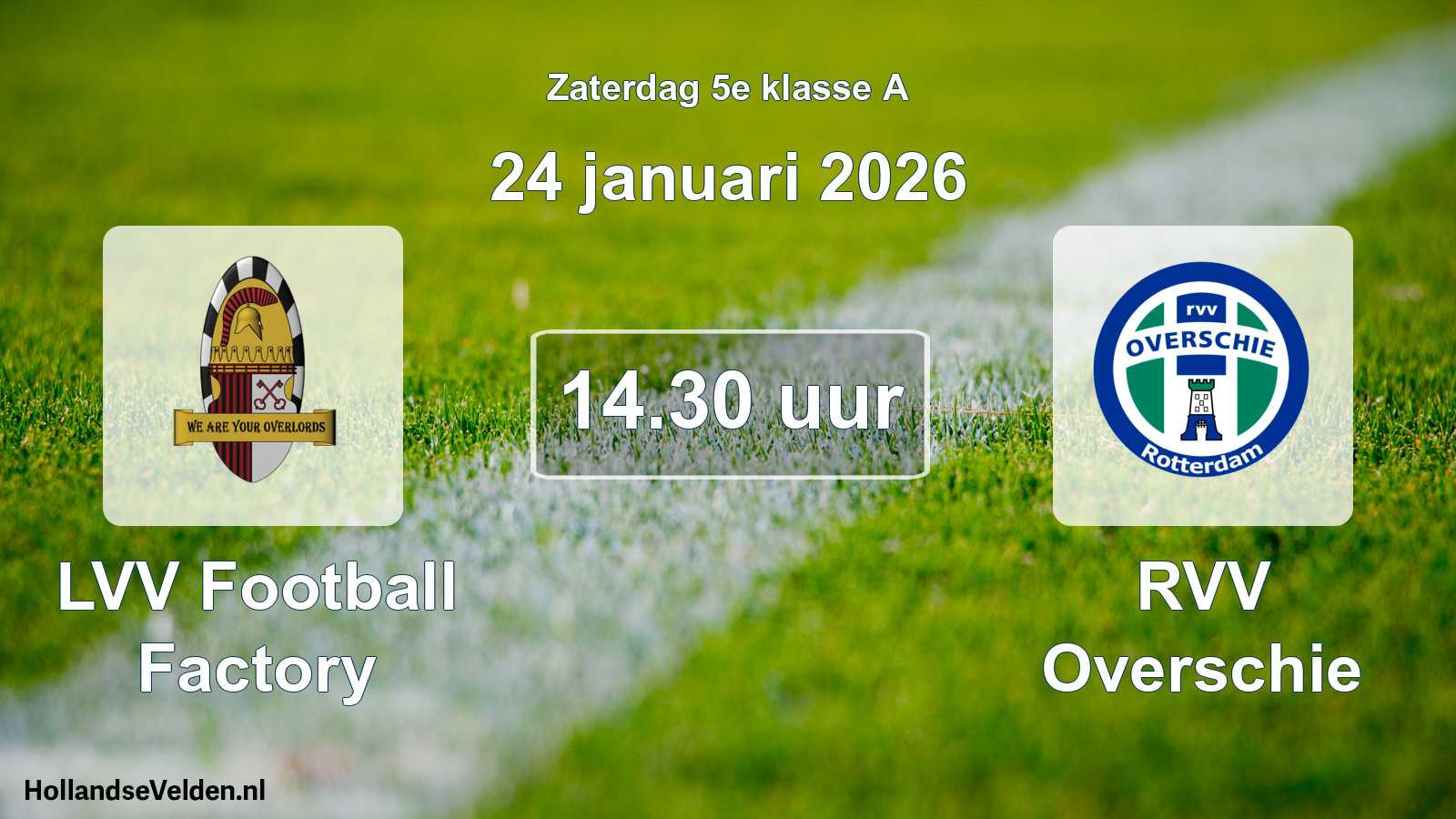 Scheduled Match: LVV Football Factory - RVV Overschie (24 January 2026)
