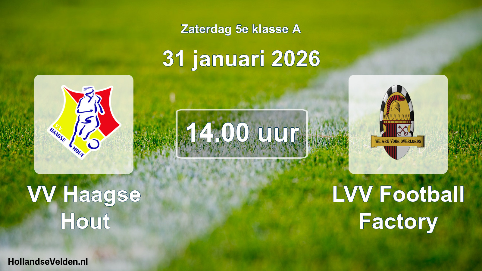 Geplande wedstrijd: VV Haagse Hout - LVV Football Factory (31 januari 2026)