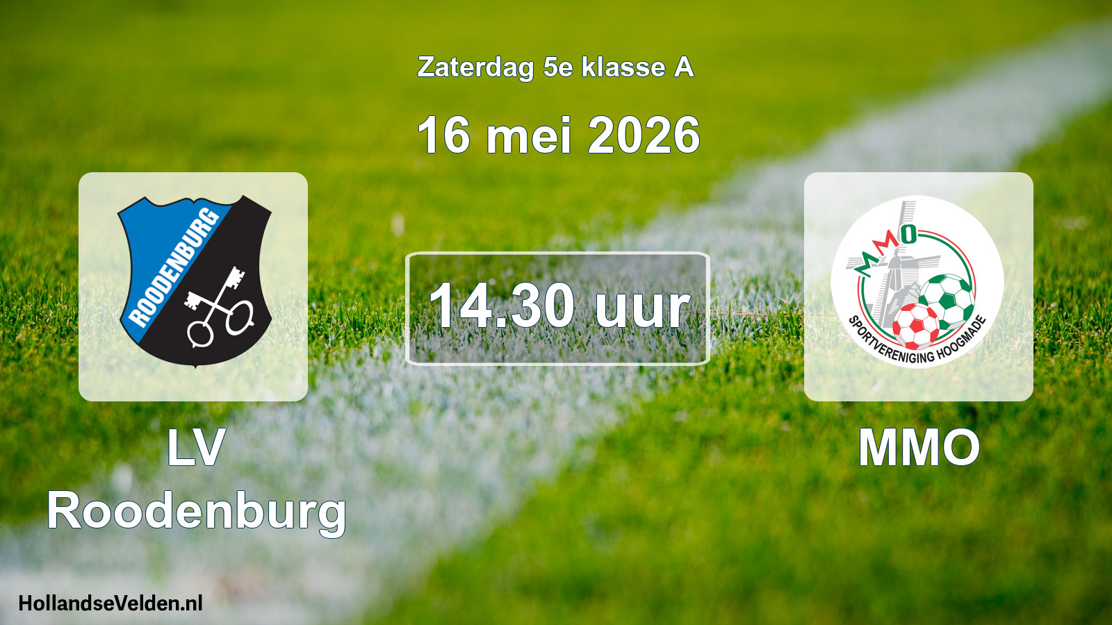Scheduled Match: LV Roodenburg - MMO (16 May 2026)
