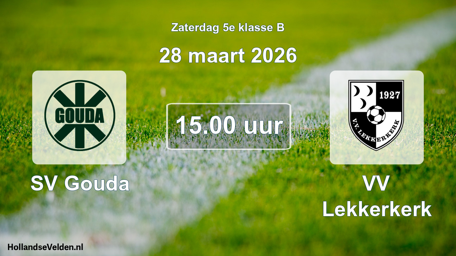 Geplande wedstrijd: SV Gouda - VV Lekkerkerk (28 maart 2026)