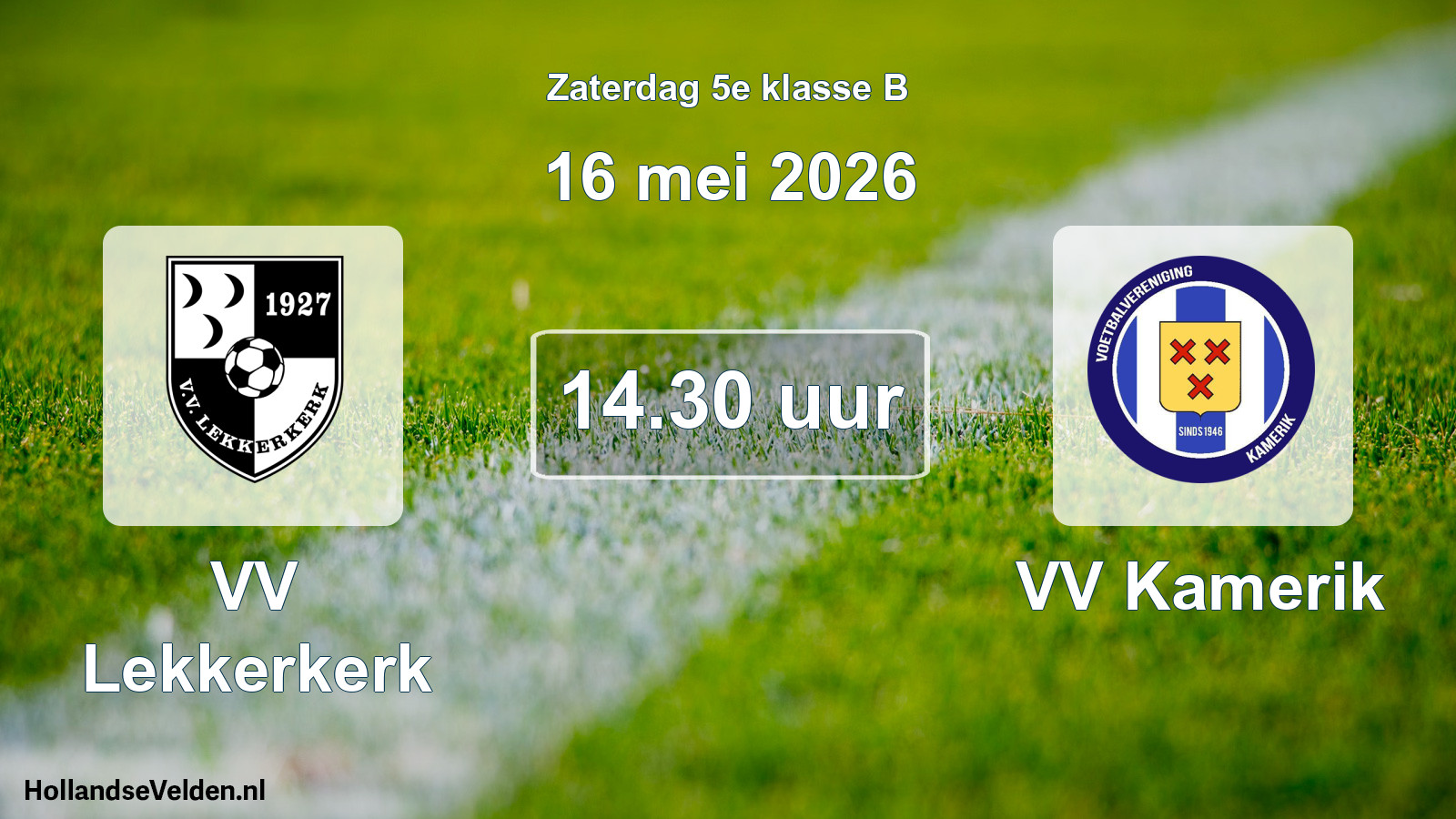 Scheduled Match: VV Lekkerkerk - VV Kamerik (16 May 2026)
